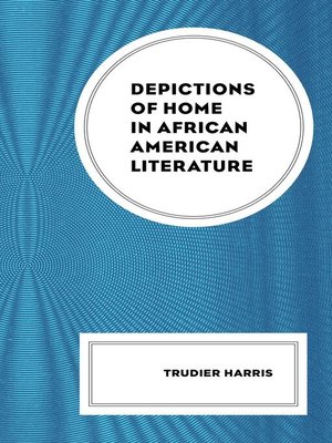 cover image of Depictions of Home in African American Literature